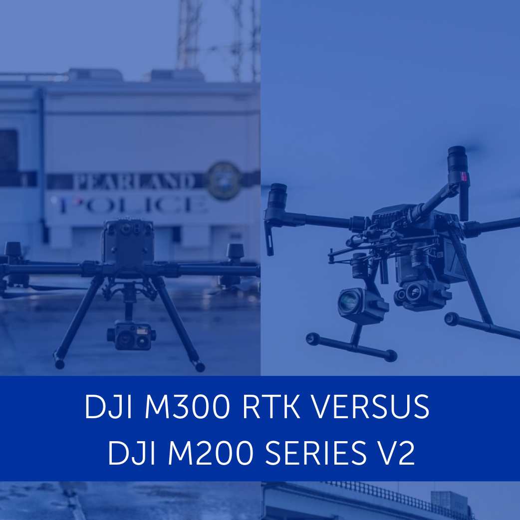 DJI M300 RTK v DJI M200 Series