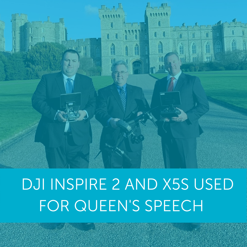 DJI Inspire 2 And X5S Used For Queen's Speech