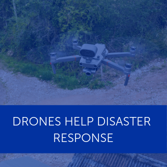 Six times drones have helped with disaster response