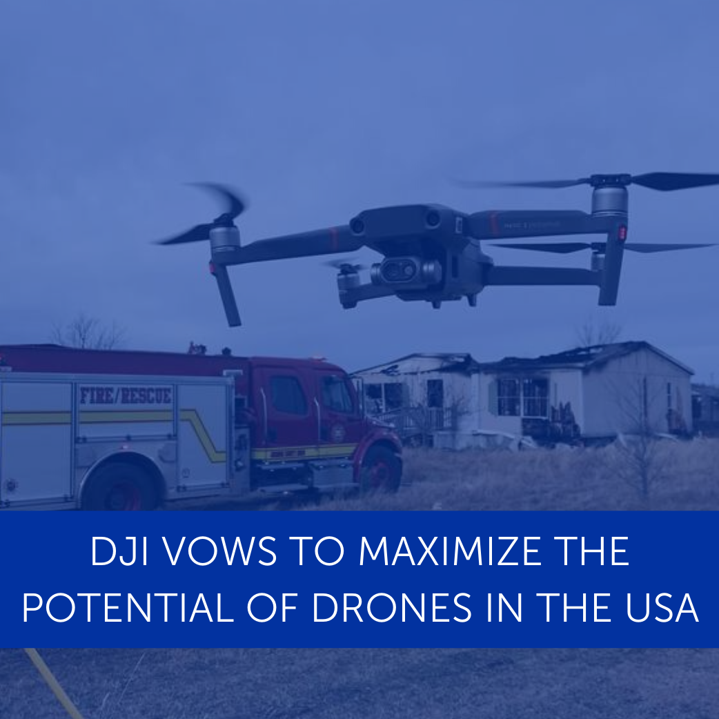 DJI Vows To Maximize The Potential Of Drones In The USA