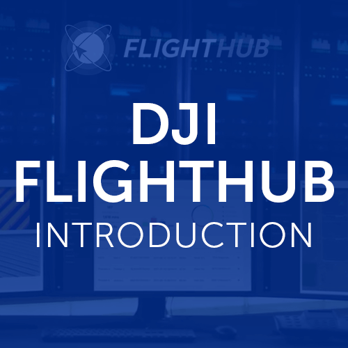 DJI FlightHub Introduction