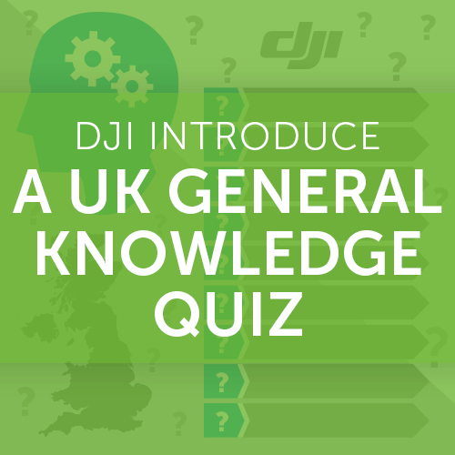 DJI Introduce a UK General Knowledge Quiz