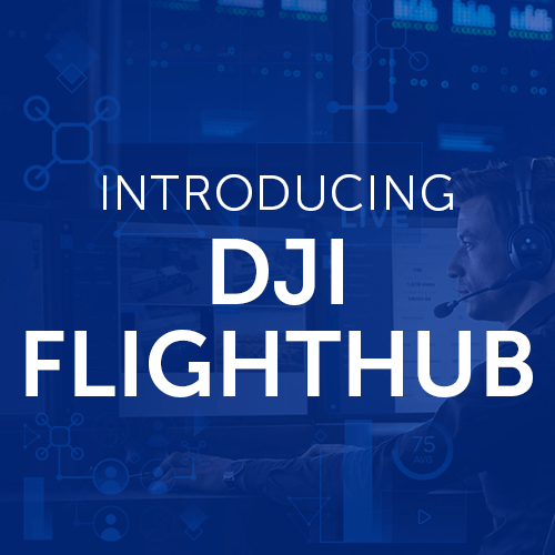 DJI Announce Drone Management System - FlightHub