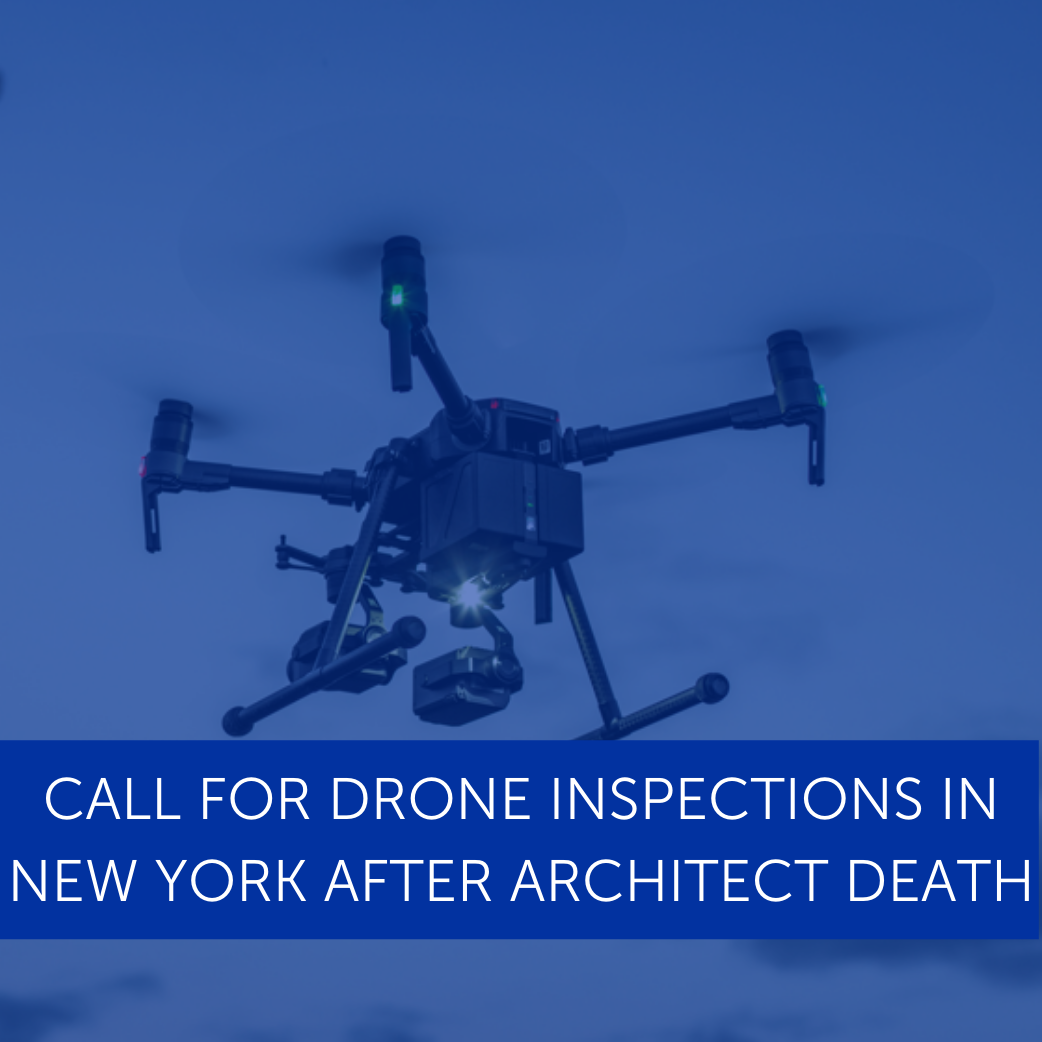 Call For Drone Inspections In New York After Architect Death