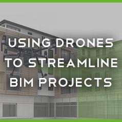 Improving the BIM Workflow with Drones
