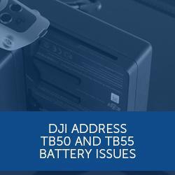 DJI ‘not shying away’ from TB50 And TB55 battery issue