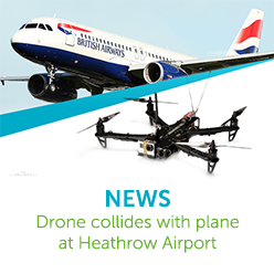 NEWS: Drone Collides with Plane at Heathrow
