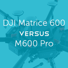 DJI Matrice 600 VERSUS M600 Pro